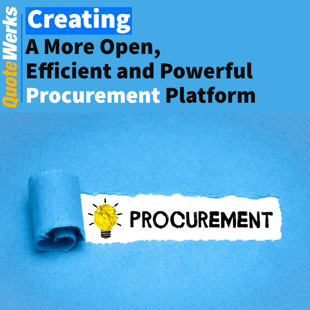 Creating a More Open, Efficient and Powerful Procurement Platform